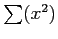 $ \sum(x^2)$